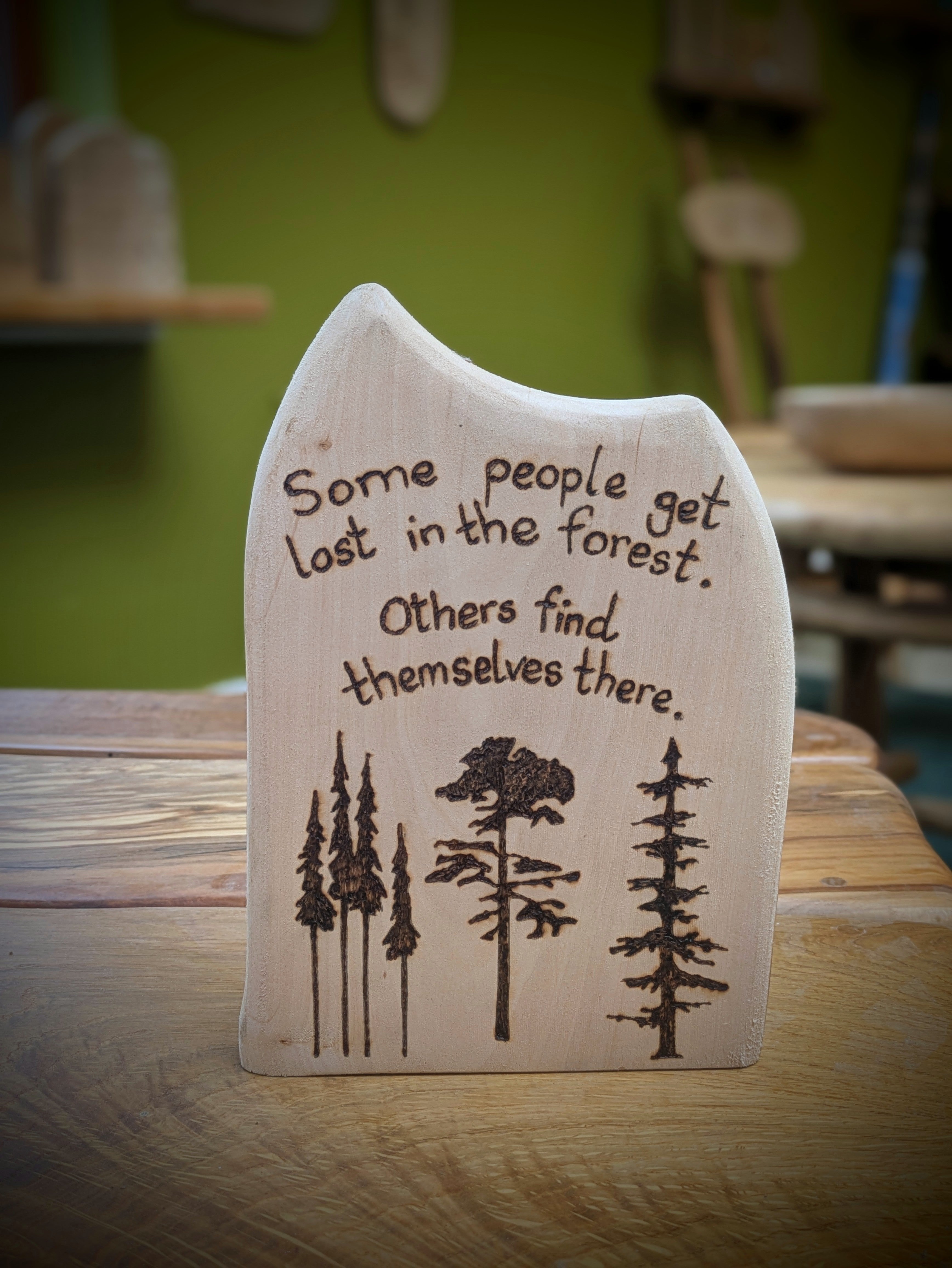 Some People Get Lost in the Forest Pyrography Block