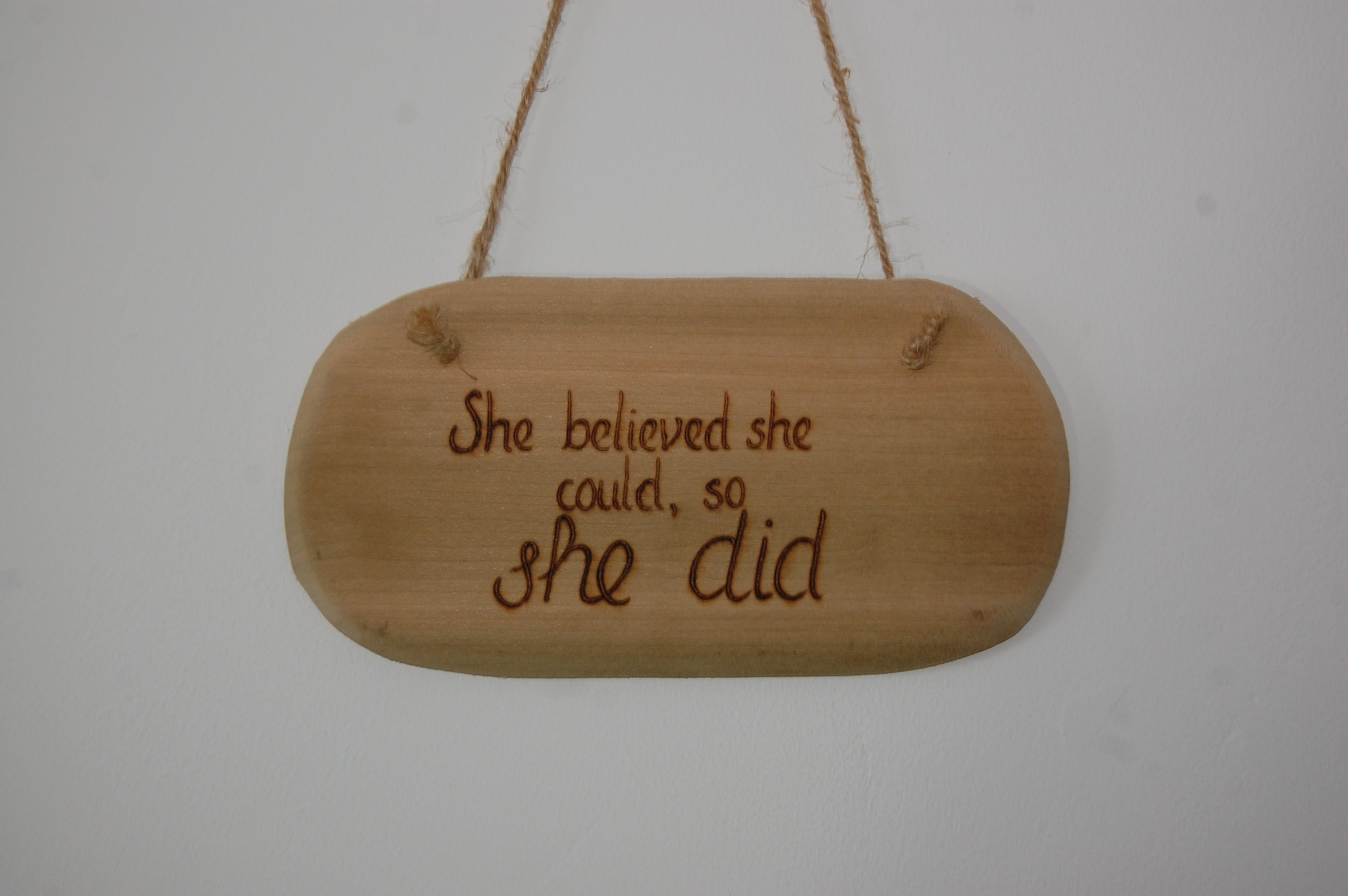 She Believed... String Hanging