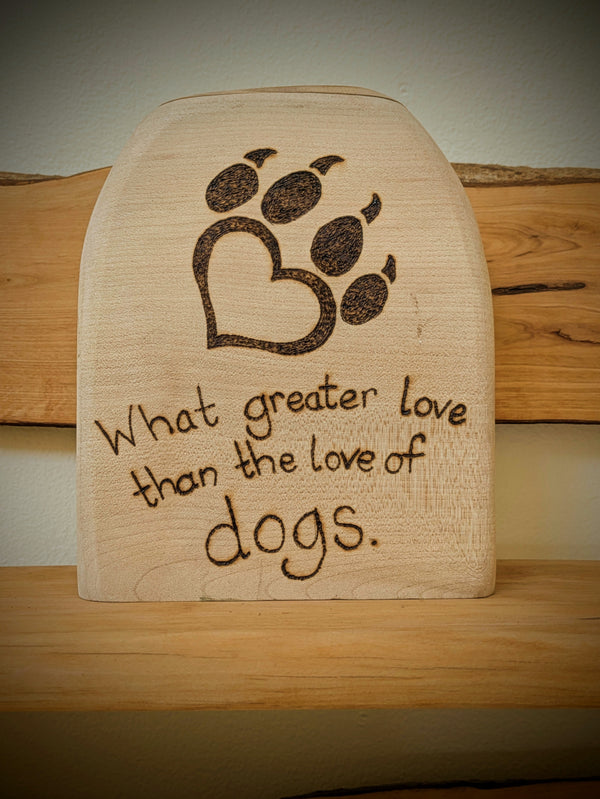 Dog pyrography (woodburning) quote on a wooden block.