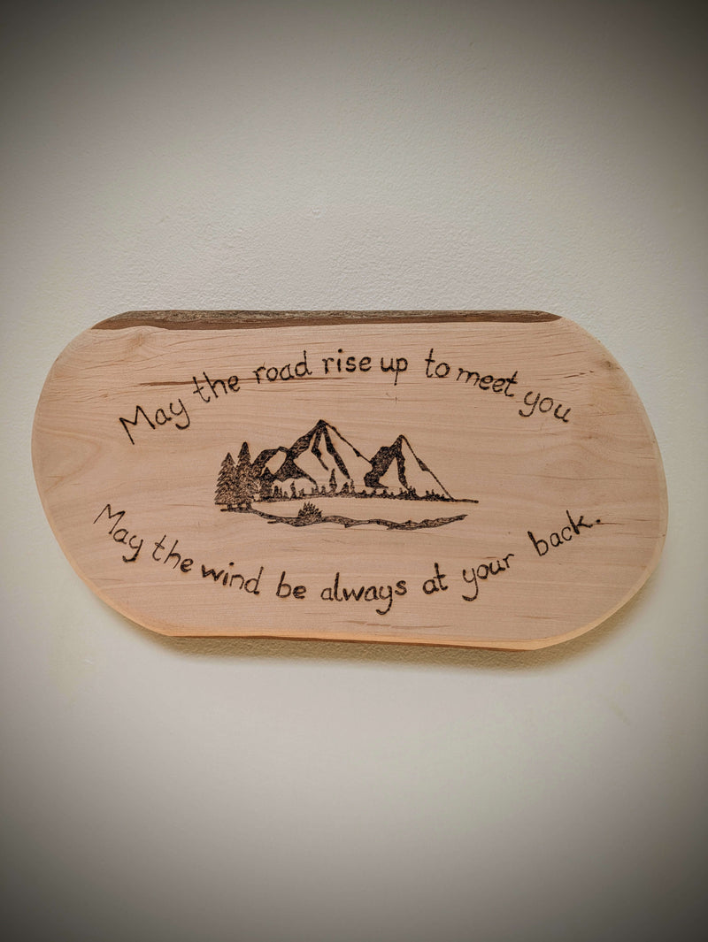 May the road rise up to meet you pyrography, woodburning 