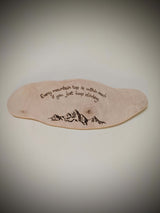 Every mountain top is within reach if you just keep climbing pyrography, woodburning.