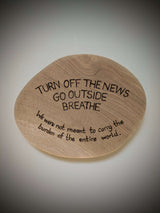 Turn off the news, go outside, breathe pyrography, woodburning.