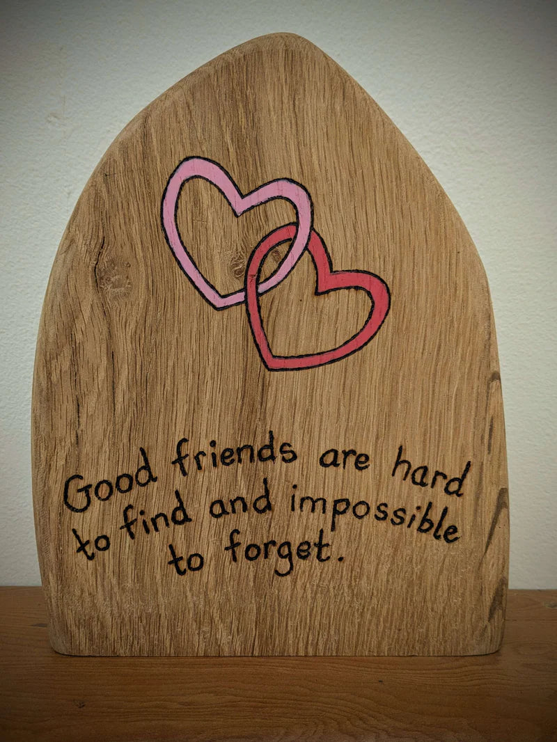 Good Friends Are Hard to Find Pyrography Block