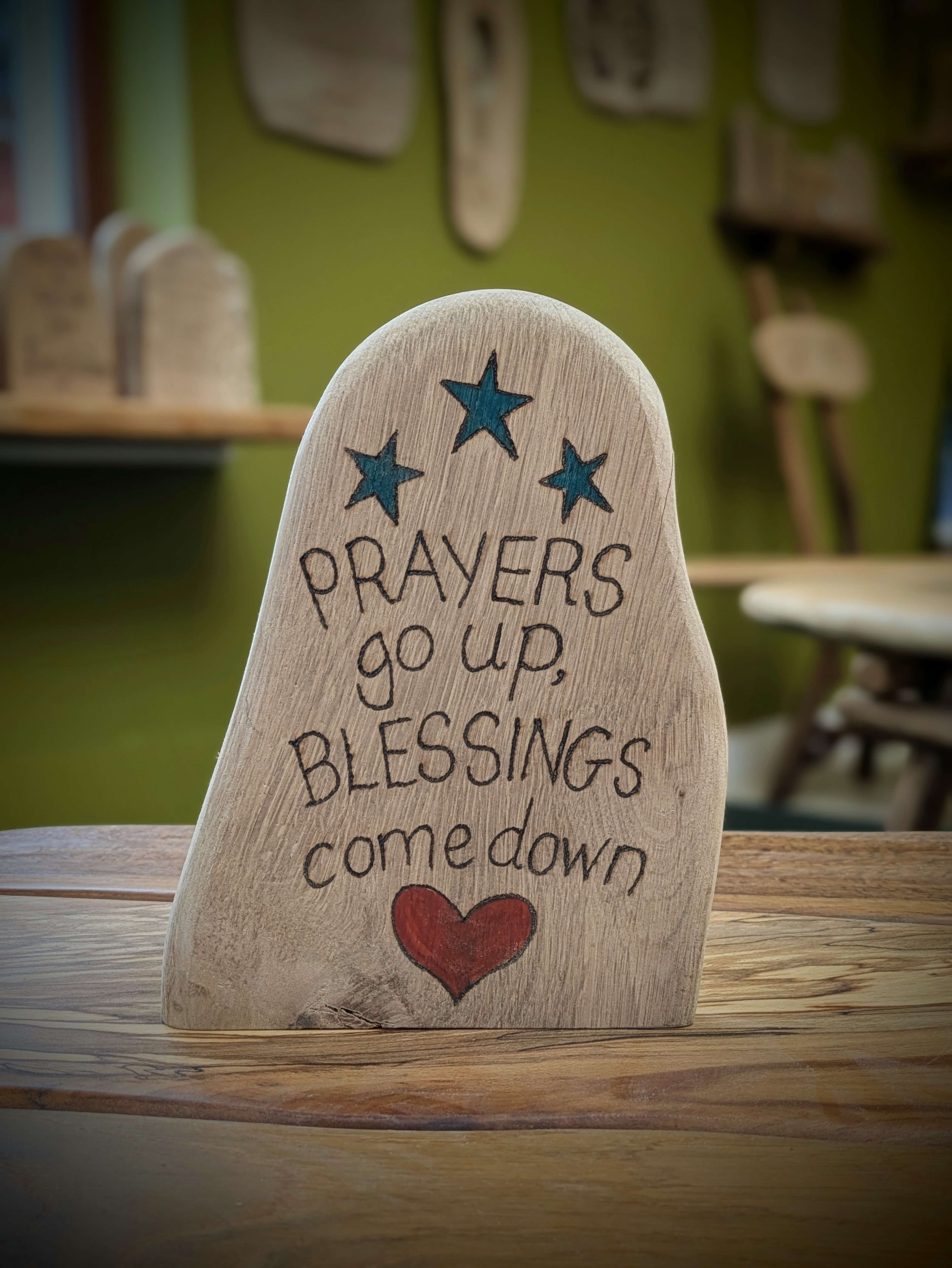 Prayers Go Up, Blessings Come Down woodburning block
